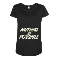 Anything Is Possible Maternity Scoop Neck T-shirt | Artistshot