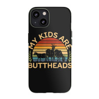 My Kids Are Buttheads I Farmer Quote I Love Farm Iphone 13 Case | Artistshot