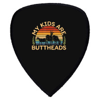 My Kids Are Buttheads I Farmer Quote I Love Farm Shield S Patch | Artistshot