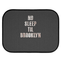 No Sleep Til Brooklyn Rear Car Mat | Artistshot