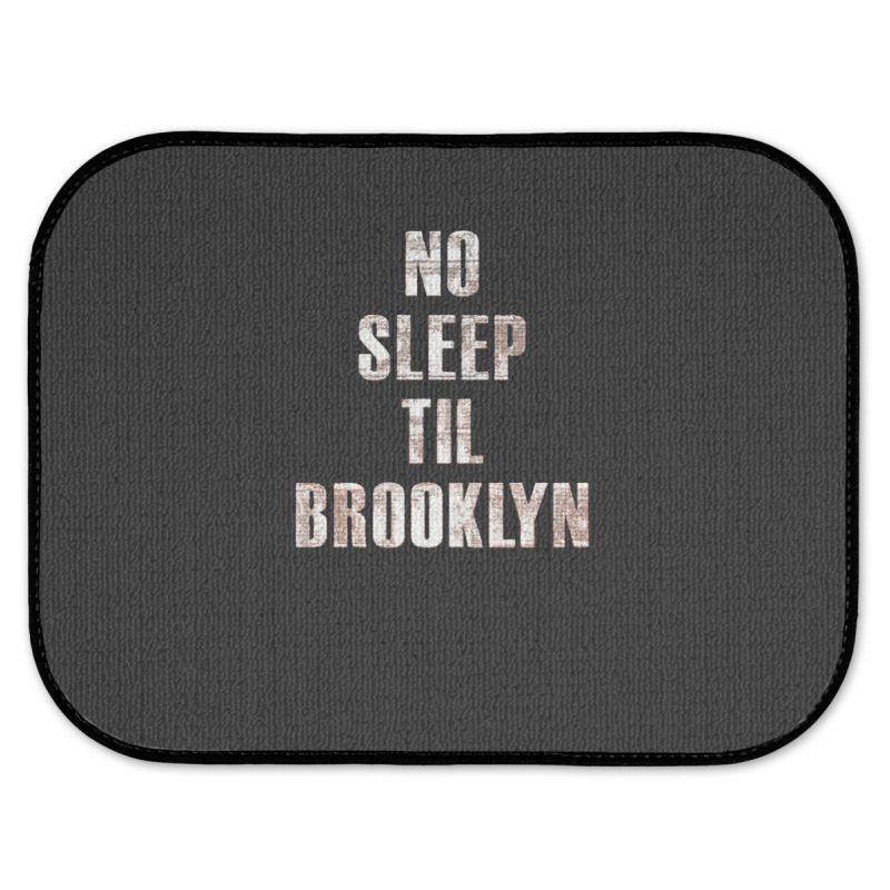 No Sleep Til Brooklyn Rear Car Mat | Artistshot