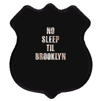 No Sleep Til Brooklyn Shield Patch | Artistshot