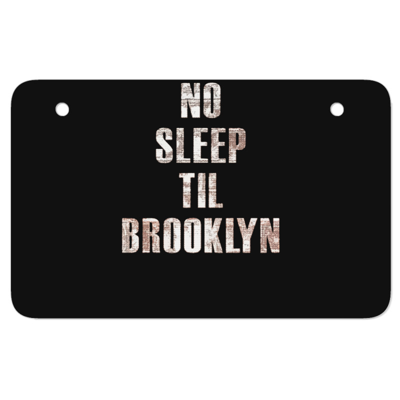 No Sleep Til Brooklyn Atv License Plate | Artistshot