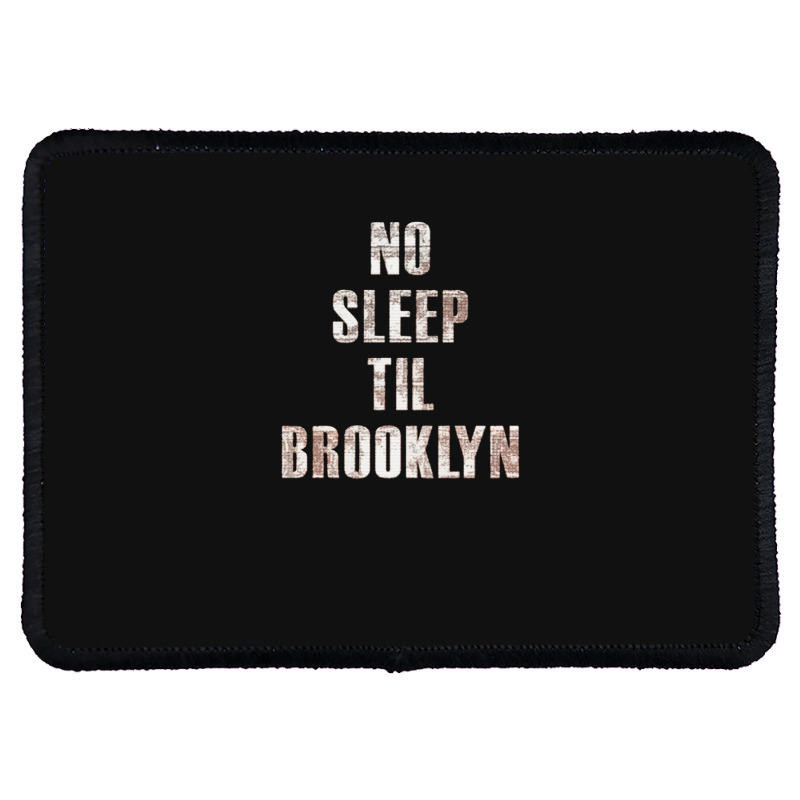 No Sleep Til Brooklyn Rectangle Patch | Artistshot