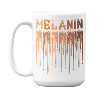 Drippin Melanin For Women Pride   Gifts Black History Month T Shirt 15 Oz Coffee Mug | Artistshot