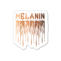 Drippin Melanin For Women Pride   Gifts Black History Month T Shirt Sticker | Artistshot