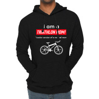 I Am A Triathlon Mom! Lightweight Hoodie | Artistshot