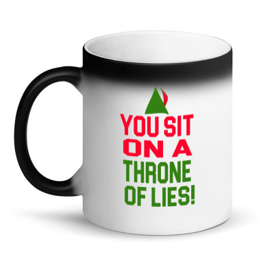 Elf Quote   You Sit On A Throne Of Lies! Magic Mug Designed By M4la