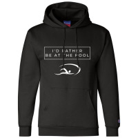 I D Rather Be At The Pool Champion Hoodie | Artistshot