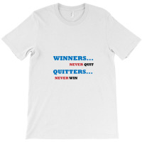 Winners Never Quit T-shirt | Artistshot