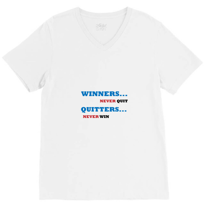 Winners Never Quit V-neck Tee | Artistshot