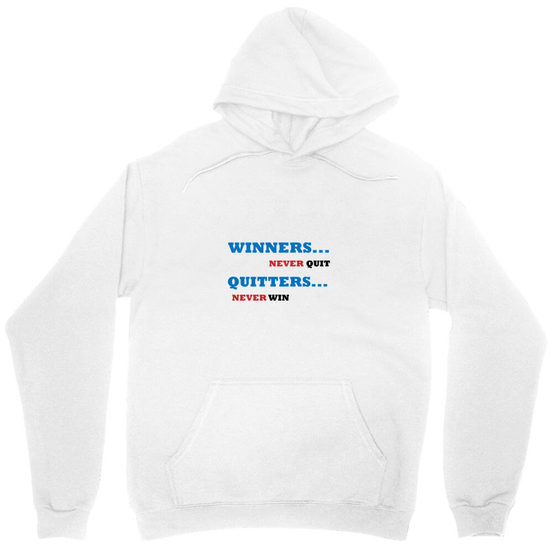 Winners Never Quit Unisex Hoodie | Artistshot