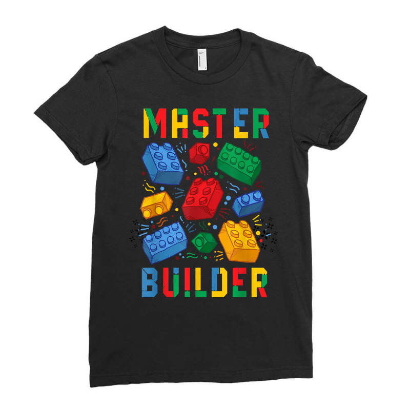 Brick Builder Funny Blocks Master Builder T Shirt Ladies Fitted T-Shirt by tebaekivoti | Artistshot