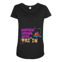 Nuthin  Wrong With Tri In Maternity Scoop Neck T-shirt | Artistshot