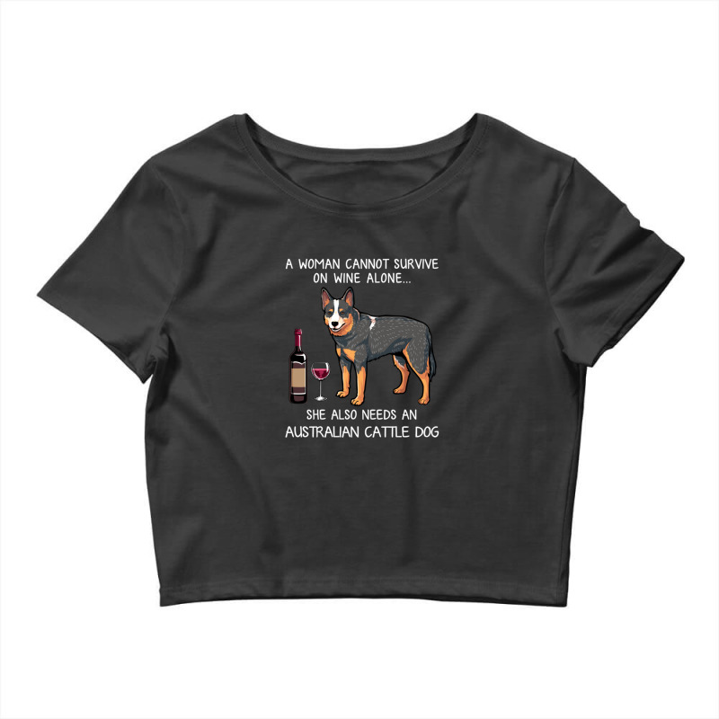 Australian Cattle Dog And Wine Funny Dog Crop Top by AudreyRussian | Artistshot