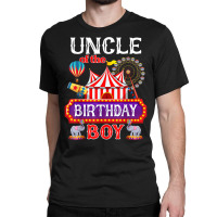 Uncle Of The Birthday Boy Ringmaster Circus Theme Carnival T Shirt Classic T-shirt | Artistshot