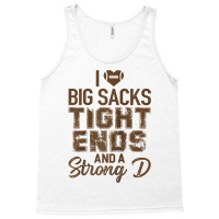 I Love Big Sacks Tight Ends And Strong D Funny Football Raglan Basebal Tank Top | Artistshot