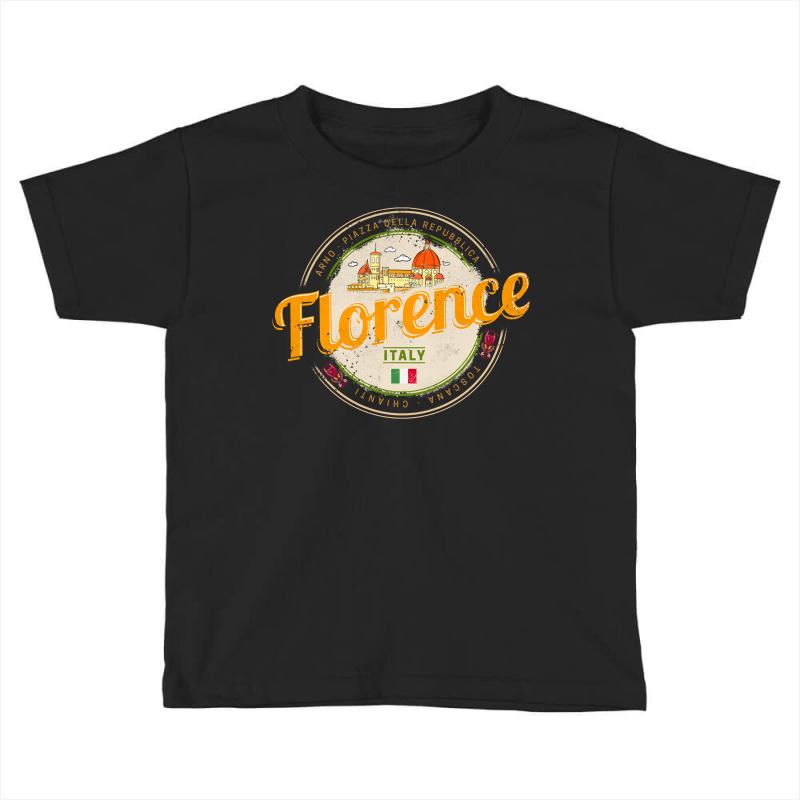 Florence Capital Of Tuscany Italy Vintage Souvenir Sweatshirt Toddler T-shirt by cm-arts | Artistshot