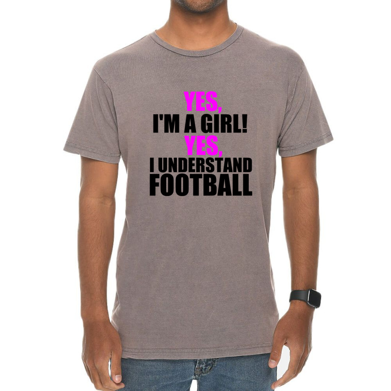 Yes I'm A Girl Vintage T-shirt | Artistshot