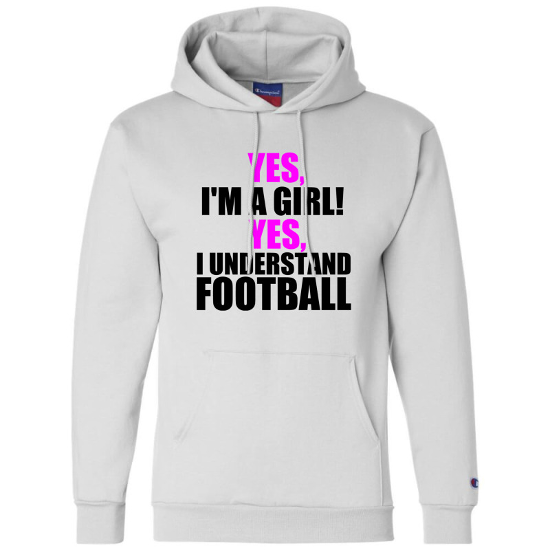 Yes I'm A Girl Champion Hoodie | Artistshot