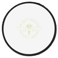 Dirt  Object, Refuse, Reject, Abuse Premium Round Patch | Artistshot