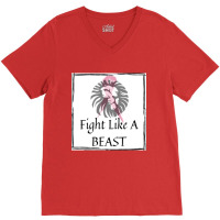 Fight Like A Beast V-neck Tee | Artistshot