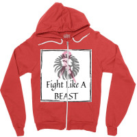 Fight Like A Beast Zipper Hoodie | Artistshot