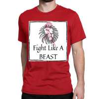 Fight Like A Beast Classic T-shirt | Artistshot