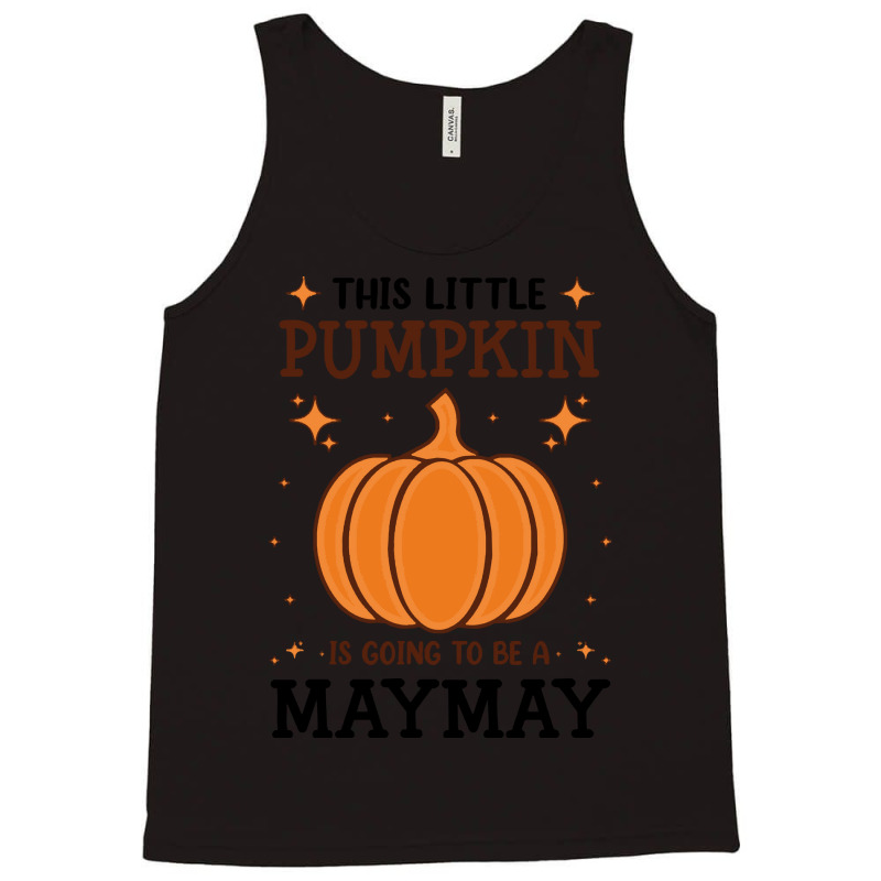 Maymay Little Pumpkin Pregnancy Announcement Halloween T- Tank Top | Artistshot