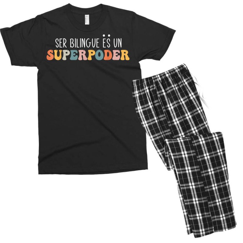 Ser Bilingue Es Un Superpoder Funny Mixed Latin Saying T Shirt Men's T-shirt Pajama Set by v8dycanel | Artistshot