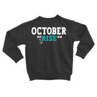 October Rise Mariner Vintage Quotes Mariners October Rise Pullover Hoo Toddler Sweatshirt | Artistshot