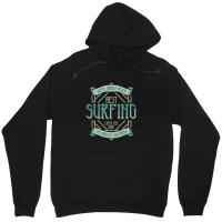 Surfing Catch The Wave Unisex Hoodie | Artistshot