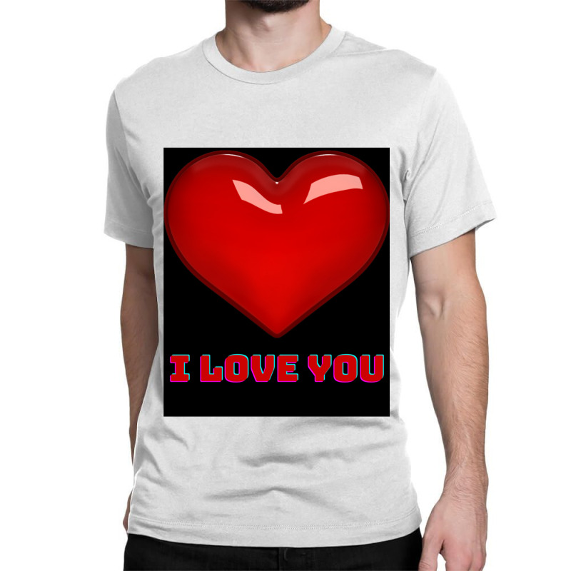 I Love You. Classic T-shirt by cm-arts | Artistshot