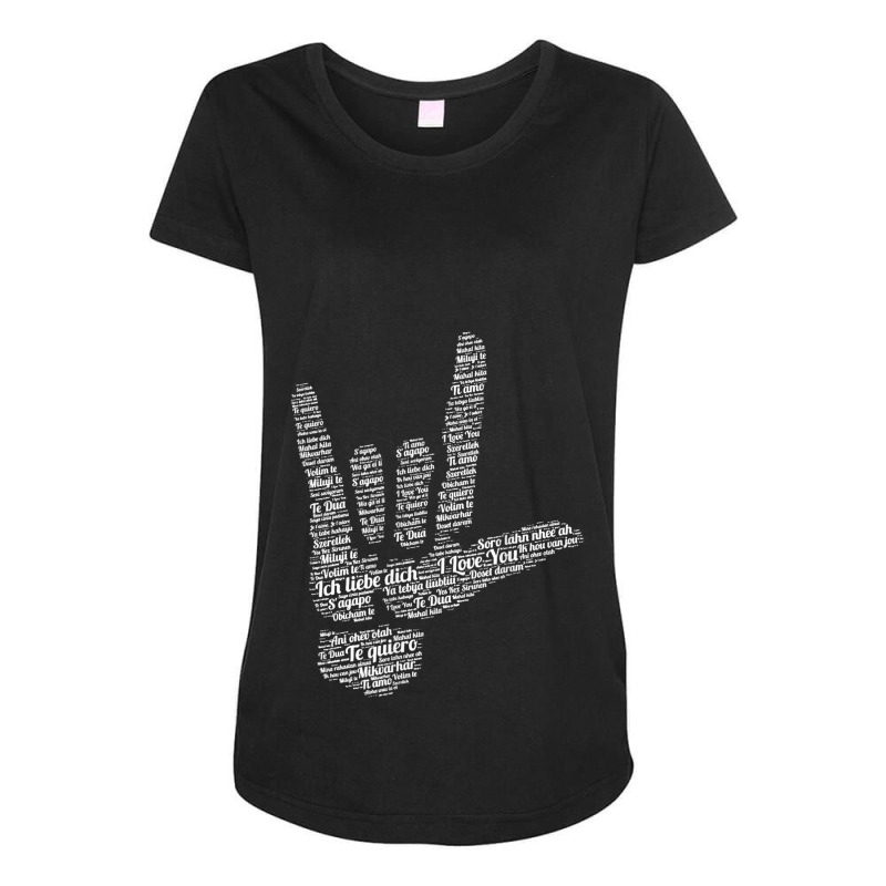 Asl Sign I Love You In 40 Different Languages Asl Maternity Scoop Neck T-shirt by CruzChapman | Artistshot