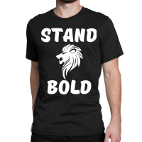 Stand Bold Parody Classic T-shirt | Artistshot