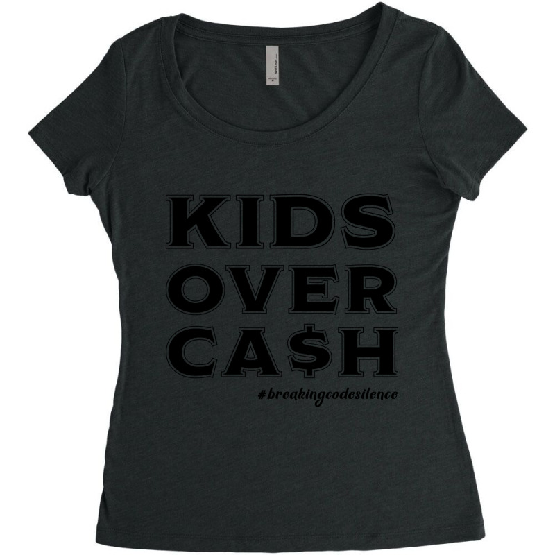 #breakingcodesilence Kids Over Cash Women's Triblend Scoop T-shirt by fenderbendable | Artistshot