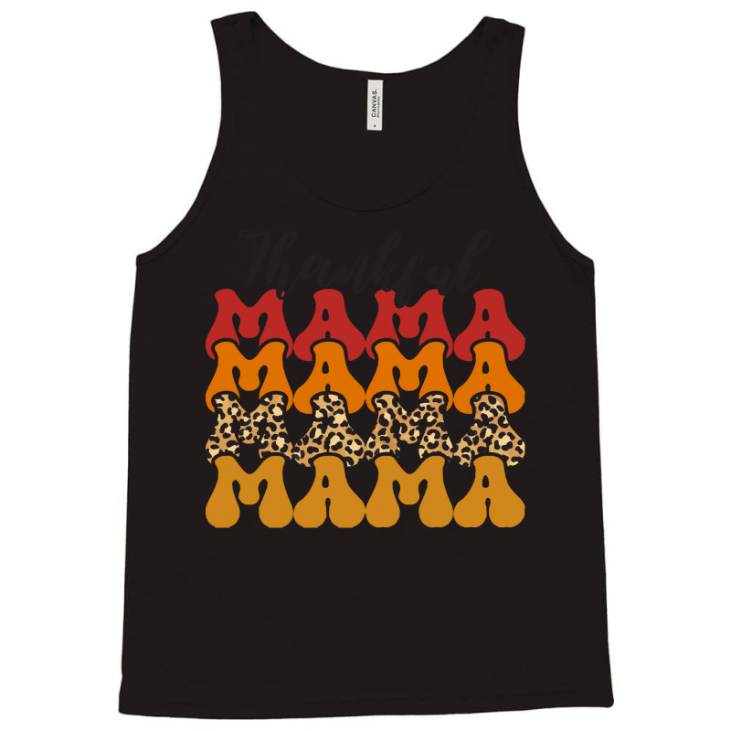 Thankful Mama Script Groovy Thanksgiving Fall Autumn Gift For Mother T Tank Top | Artistshot