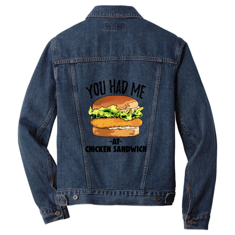 You Had Me At Chicken Sandwich Men Denim Jacket | Artistshot