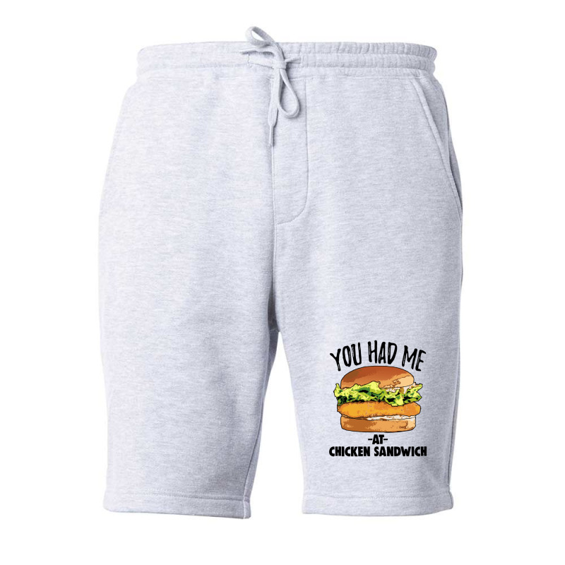 You Had Me At Chicken Sandwich Fleece Short | Artistshot