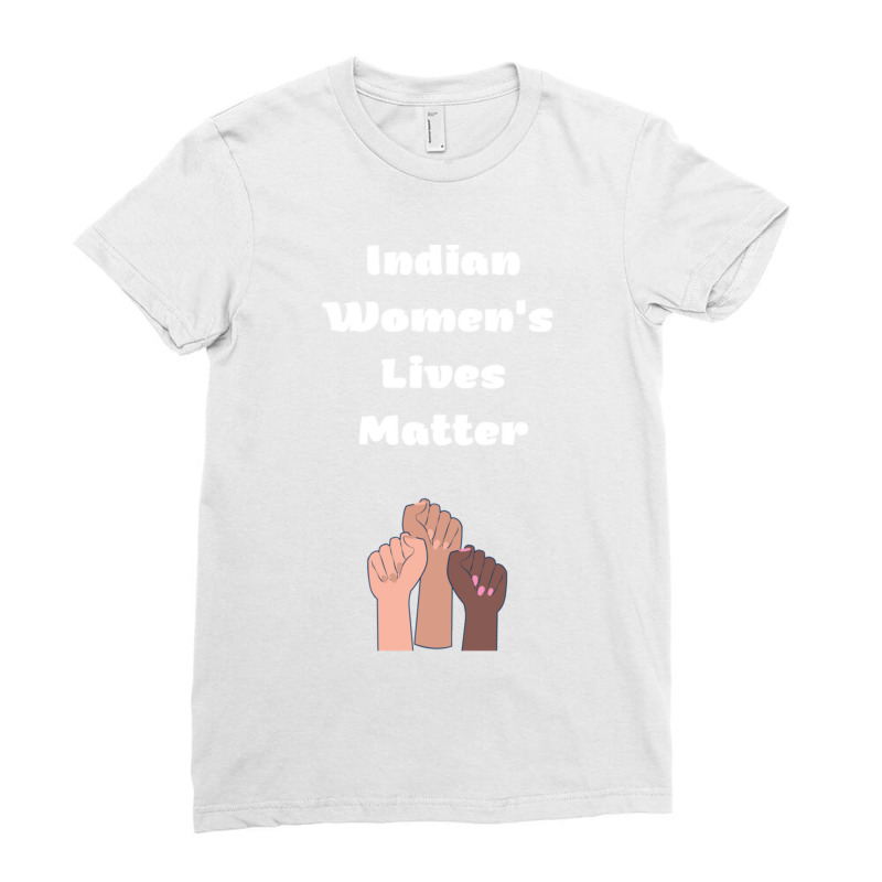 Indian Womens Lives Matter Ladies Fitted T-Shirt by cm-arts | Artistshot