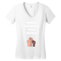 Indian Womens Lives Matter Women's V-neck T-shirt | Artistshot