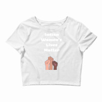 Indian Womens Lives Matter Crop Top | Artistshot