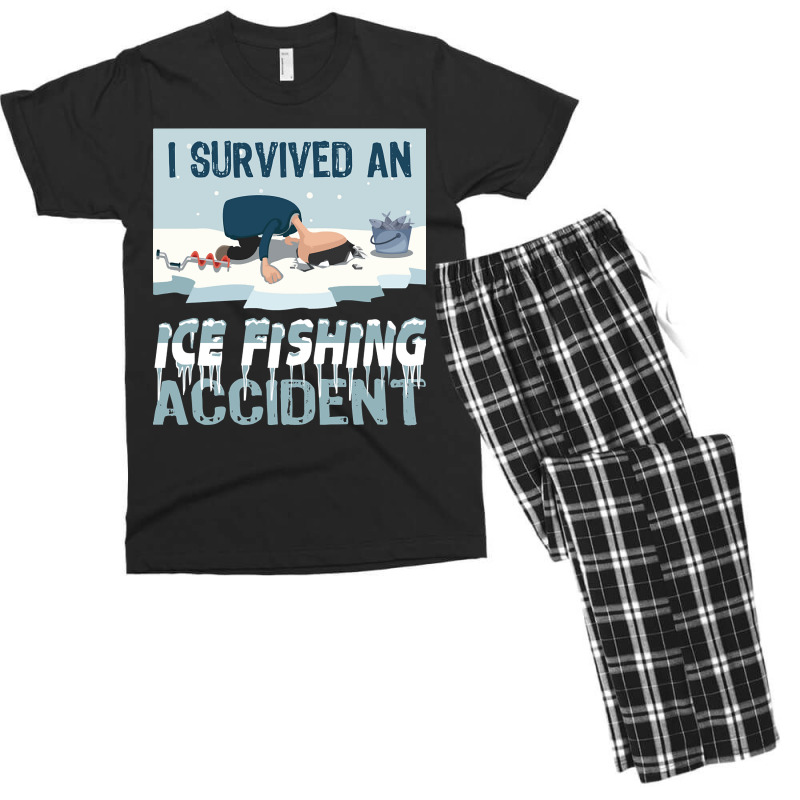 I Survived An Ice Fishing Accident - Winter Snow Ice Fishing Men's T-shirt Pajama Set | Artistshot