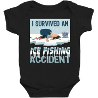 I Survived An Ice Fishing Accident - Winter Snow Ice Fishing Baby Bodysuit | Artistshot