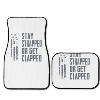 Stay Strapped Or Get Clapped   Pro Gun Rights Funny Ar15 Pullover Hood Full Set Car Mats | Artistshot