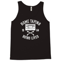 Home Taping Ruins Lives Funny Tank Top | Artistshot