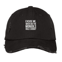 Excuse Me. When Did The Mongols Rule China Conversation Quote Vintage Cap | Artistshot