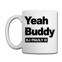 Yeah Buddy Dj Pauly D Coffee Mug | Artistshot