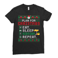 Plan For Christmas Eat Sleep Sidecar Repeat Cocktail T Shirt Ladies Fitted T-shirt | Artistshot