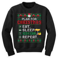 Plan For Christmas Eat Sleep Sidecar Repeat Cocktail T Shirt Youth Sweatshirt | Artistshot